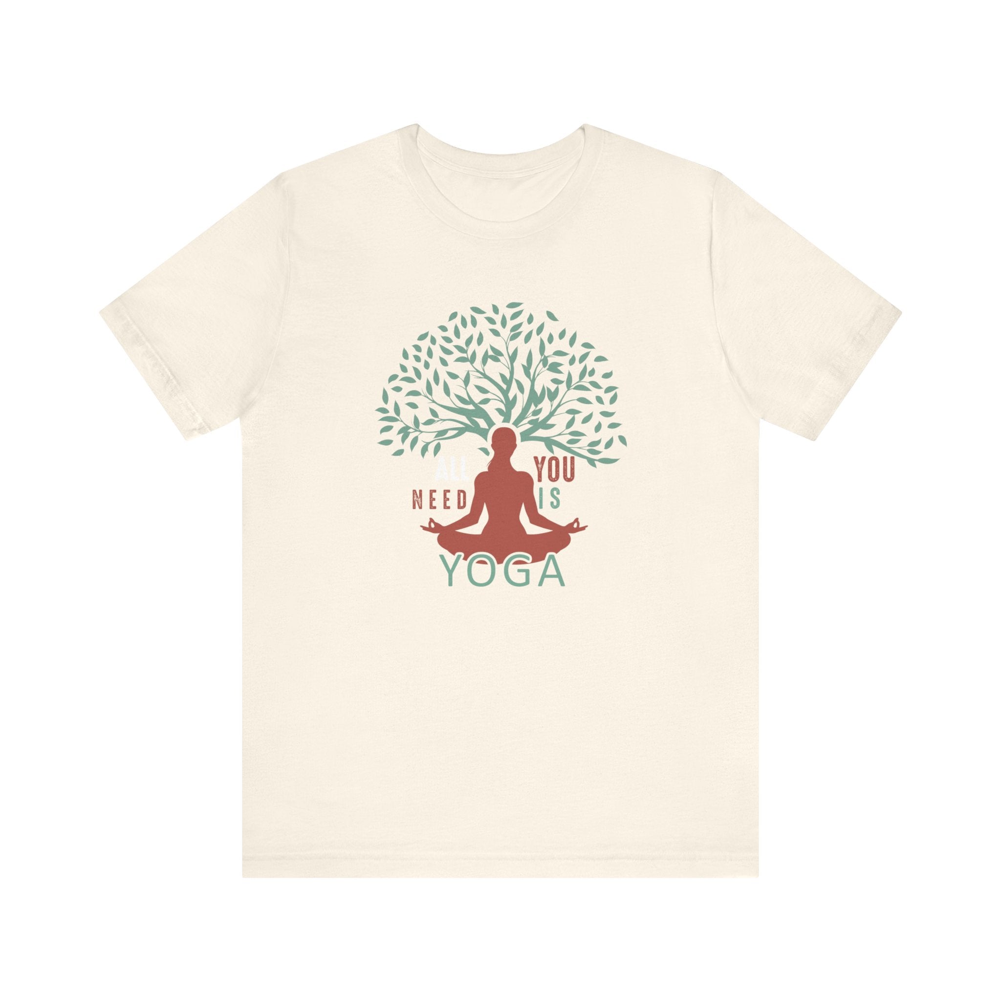 All You Need Is Yoga T-shirt, Meditation Tshirt, Yoga Day Shirt, Unisex Shirt, Crewneck Shirt, Short Sleeve Tee, Gift for Him, Gift for Her