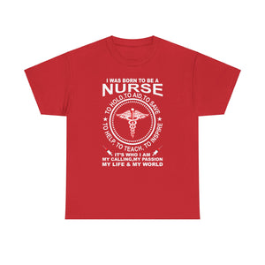 Born a Nurse: My Calling, My Passion' T-shirt | Nursing Identity Tee