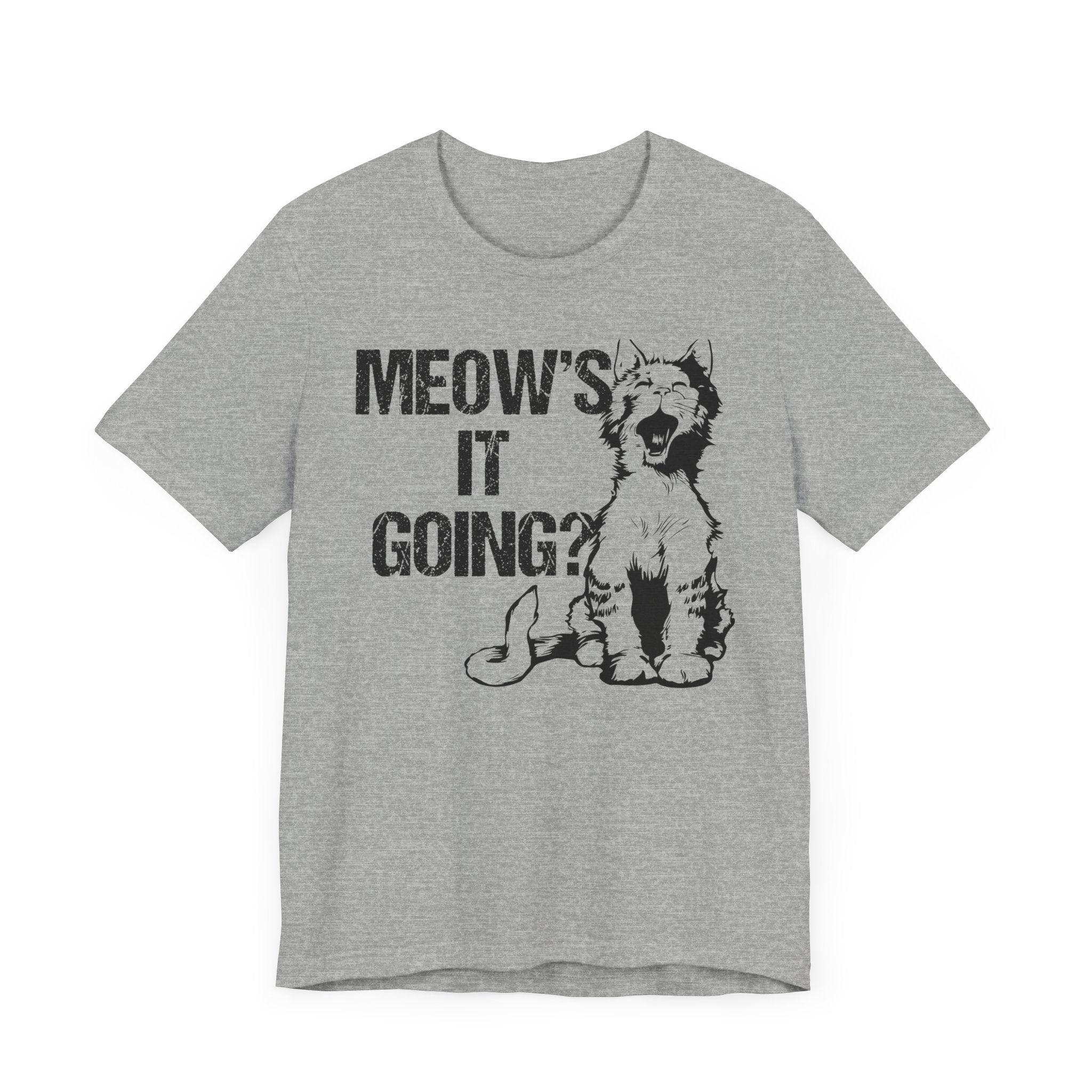 Meow's It's Going T-shirt, Cat Lover Tshirt, Animal Shirt, Pet Unisex Shirt, Crewneck Shirt, Short Sleeve Tee, Gift for Him, Gift for Her