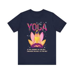 Yoga Is The Journey T-shirt, Yoga Tshirt, Meditation Shirt, Unisex Shirt, Crewneck Shirt, Short Sleeve Tee, Gift for Him, Gift for Her