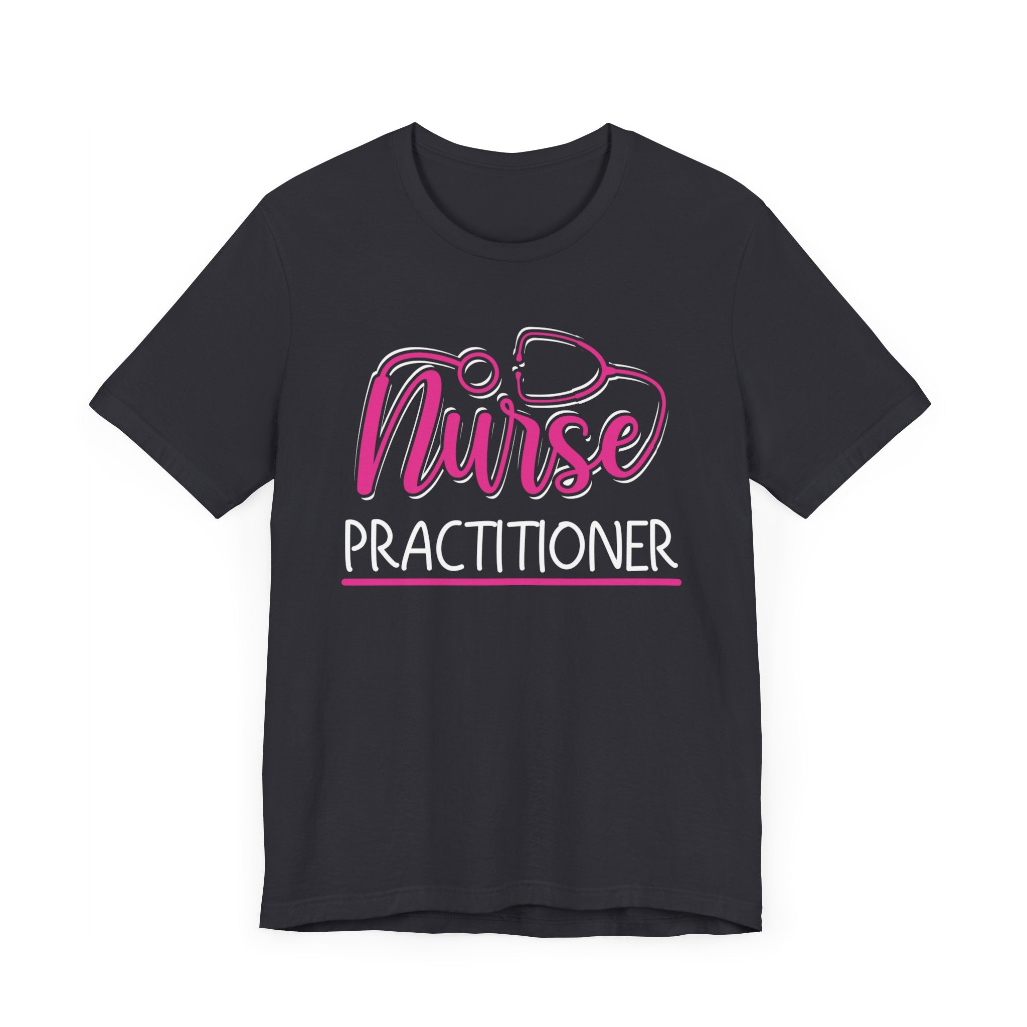 Nurse Practitioner T-shirt, Nurse Tshirt, Doctor Shirt, Medical Unisex Shirt, Crewneck Shirt, Short Sleeve Tee, Gift for Him, Gift for Her