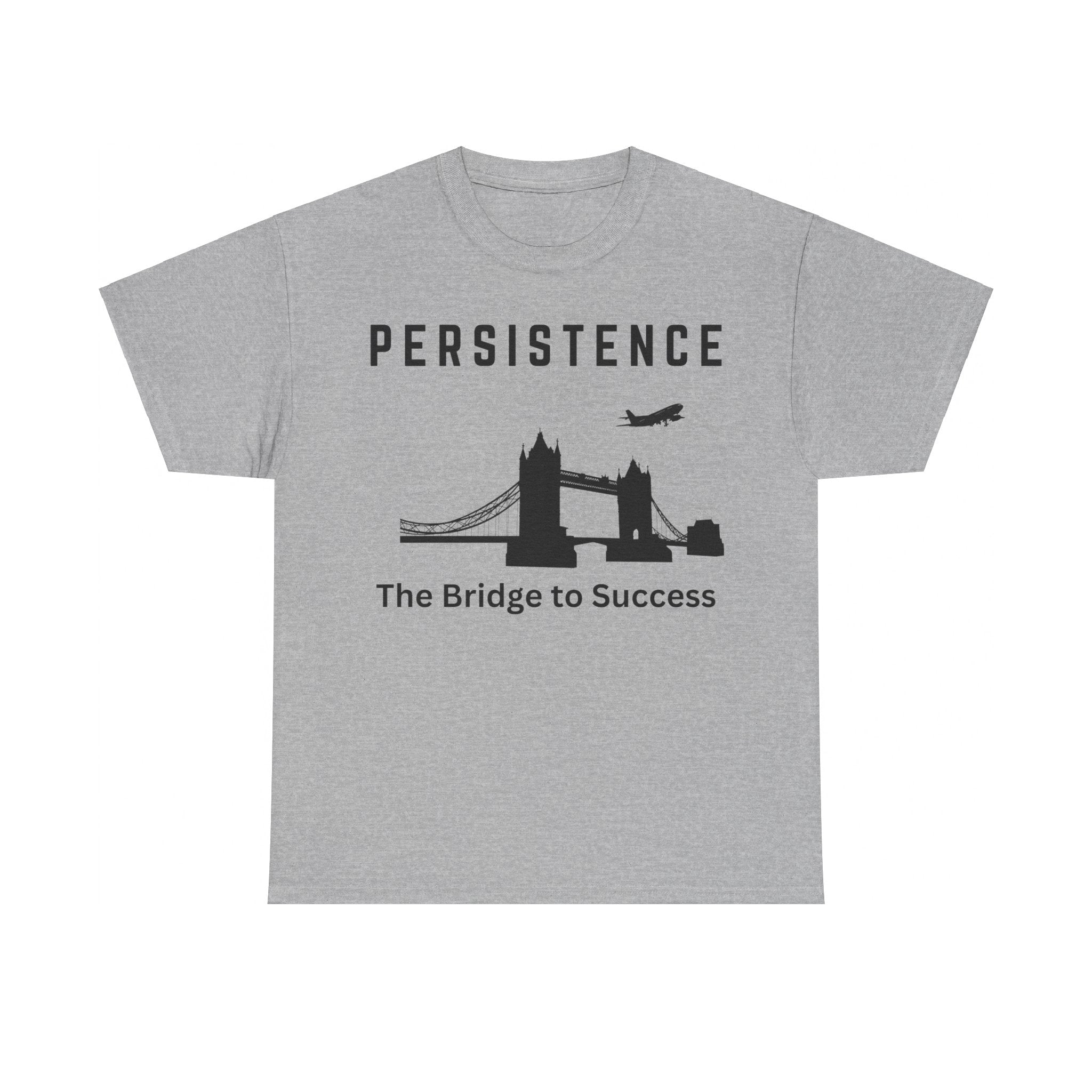 Persistence, The Bridge to Success, Motivational Shirt, Inspirational Tee, Empowering Apparel.