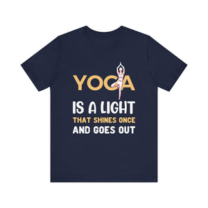 Yoga Is A Light That Shines T-shirt, Yoga Tshirt, Meditation Unisex Shirt, Crewneck Shirt, Short Sleeve Tee, Gift for Him, Gift for Her