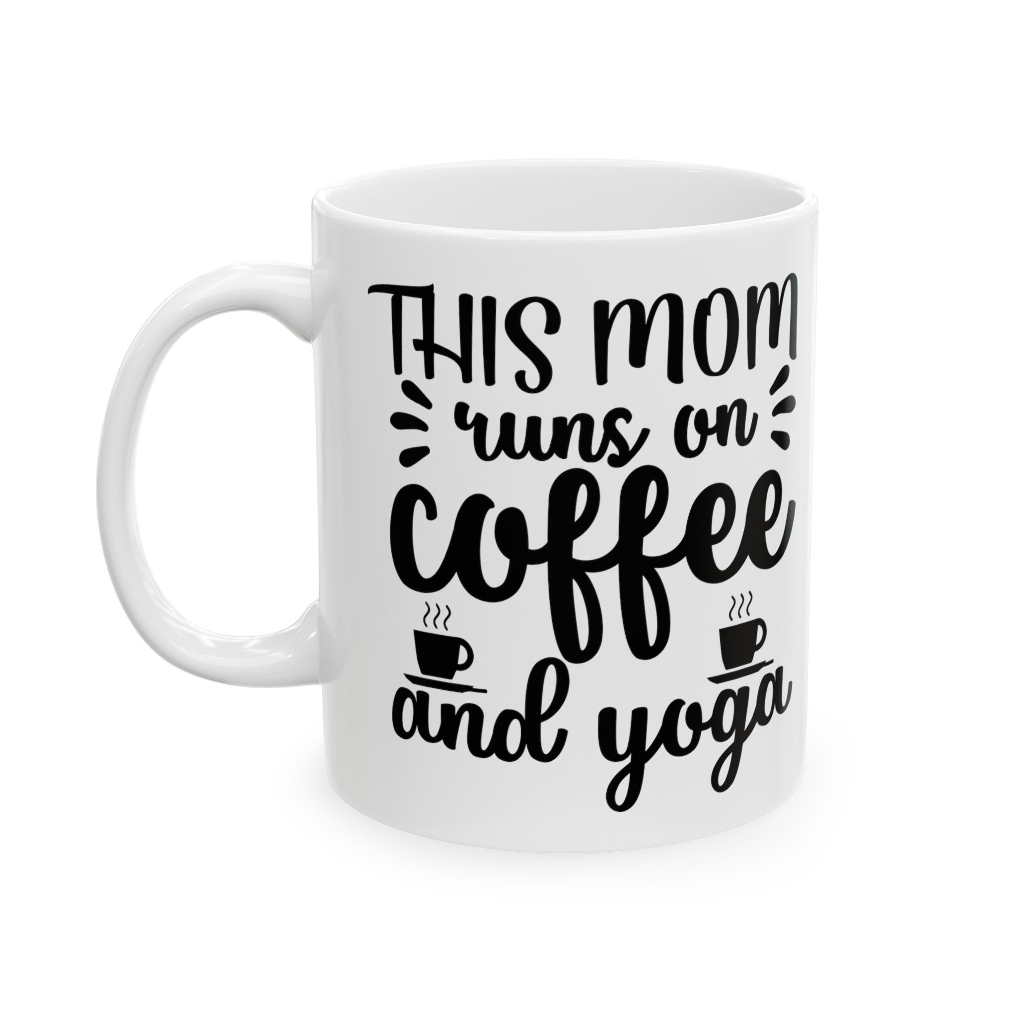 This Mom Runs on Coffee and Yoga Mug | Funny Mother's Day Gift | Mom's Coffee Cup | Yoga Lover Tea Mug