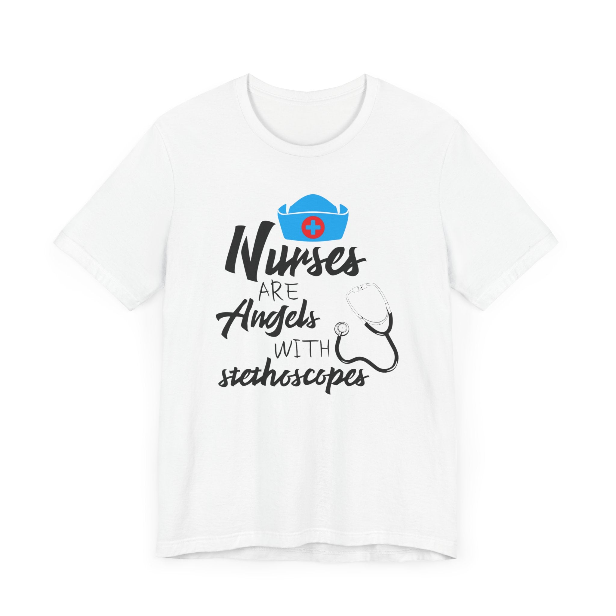 Nurses Are The Angles T-shirt, Nurse Tshirt, Inspirational Shirt, Unisex Shirt, Crewneck Shirt, Short Sleeve Tee, Gift for Him, Gift for Her