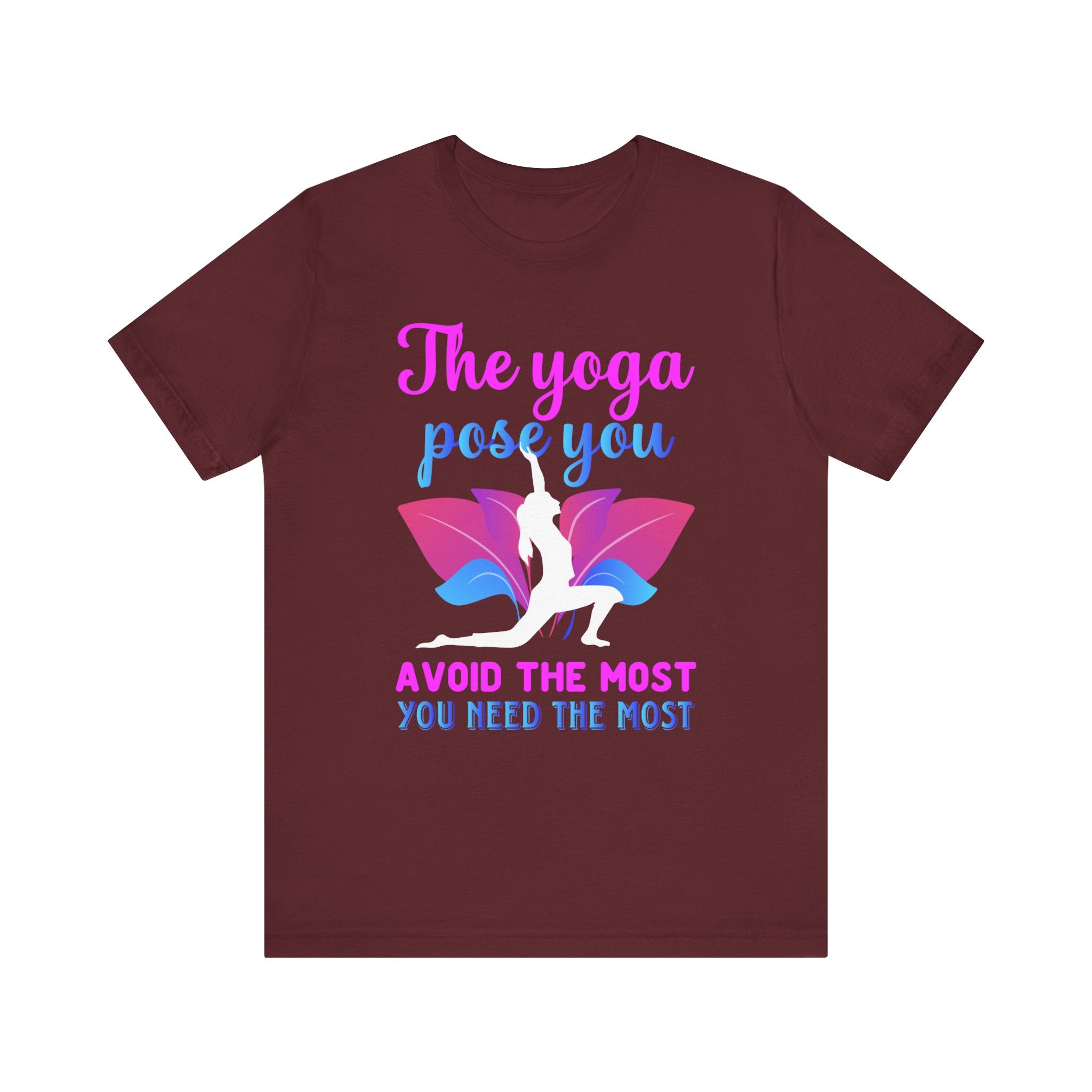 The Yoga Pose You T-shirt, Meditation Tshirt, Yoga Shirt, Unisex Shirt, Crewneck Shirt, Short Sleeve Tee, Gift for Him, Gift for Her