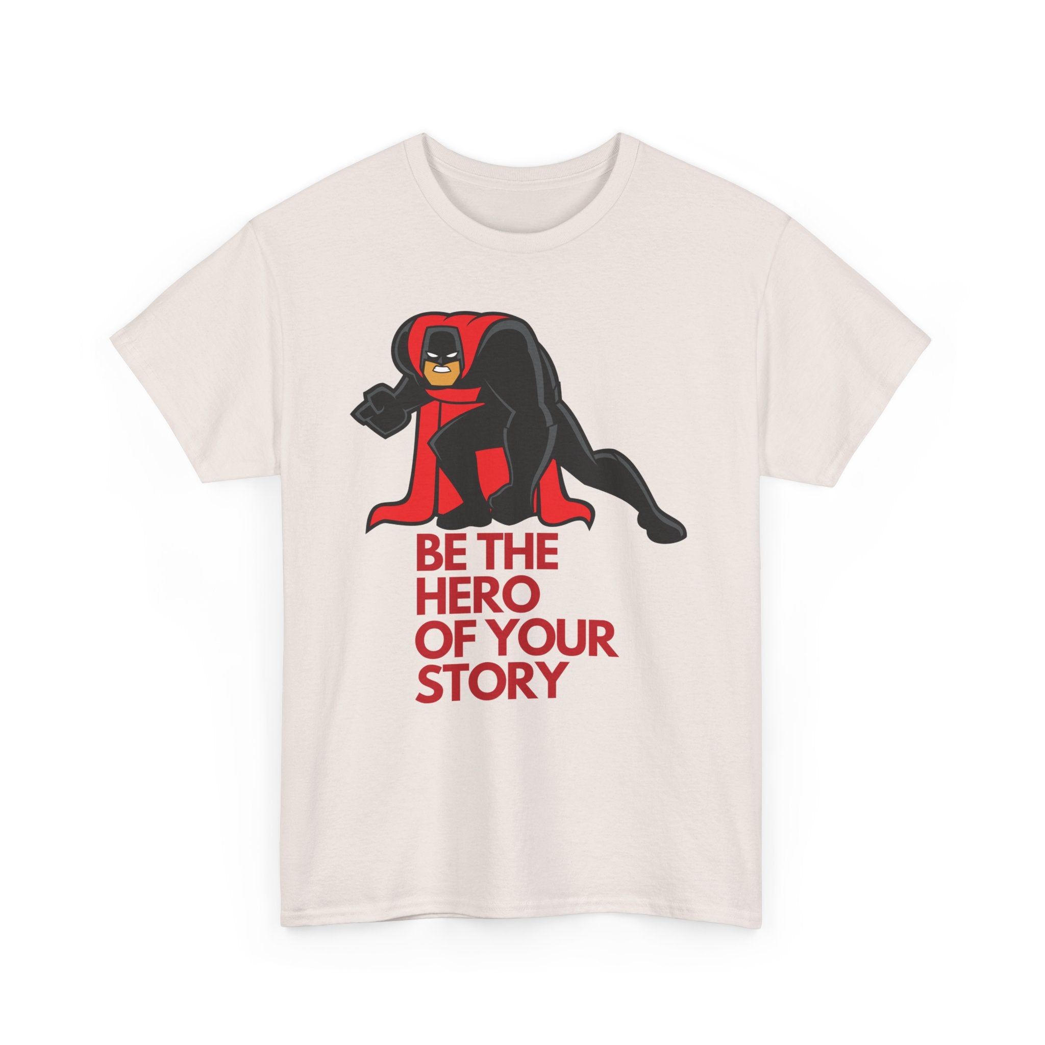 Be the Hero, Your Story, Motivational Shirt, Inspirational Tee, Empowering Apparel.