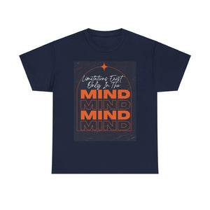 Limitations Exist Only in the Mind, Motivational Shirt, Inspirational Tee, Empowering Apparel.