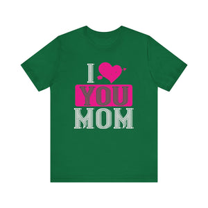 Heartfelt Love for Mom Tee - Express Your Appreciation - Unisex Jersey Short Sleeve Tee