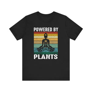 Powered By Plants T-shirt, Meditation Tshirt, Yoga Shirt, Unisex Shirt, Crewneck Shirt, Short Sleeve Tee, Gift for Him, Gift for Her