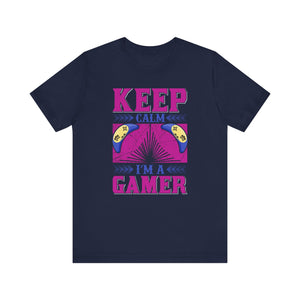 Keep Calm I'm A Gamer T-shirt, Gaming Tshirt, Game Lover Shirt, Unisex Shirt, Crewneck Shirt, Short Sleeve Tee, Gift for Him, Gift for Her