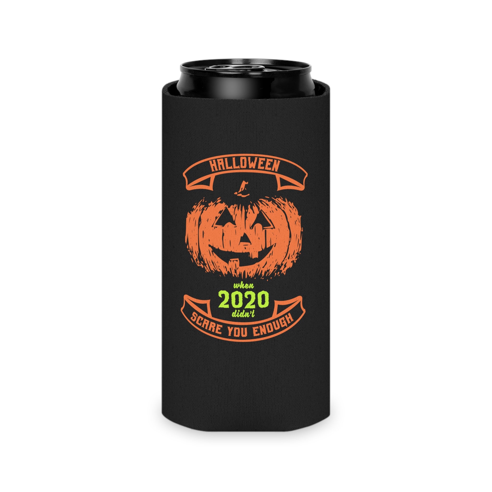 2020 Didn't Scare Me Halloween Can Cooler