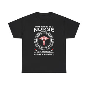 Born a Nurse: My Calling, My Passion' T-shirt | Nursing Identity Tee