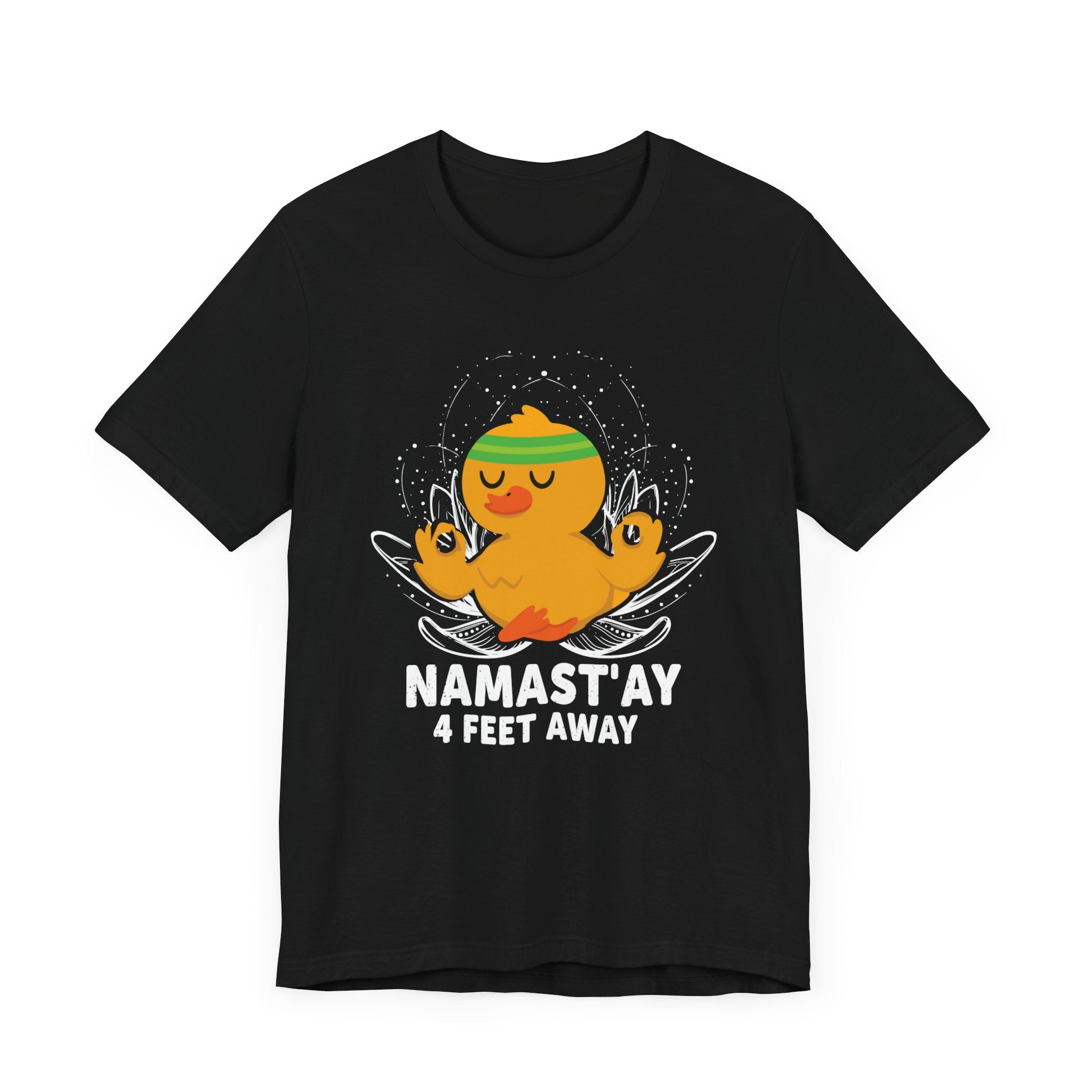 Namastay 4 Feet Away T-shirt, Social Distancing Tshirt, Unisex Shirt, Crewneck Shirt, Short Sleeve Tee, Gift for Him, Gift for Her