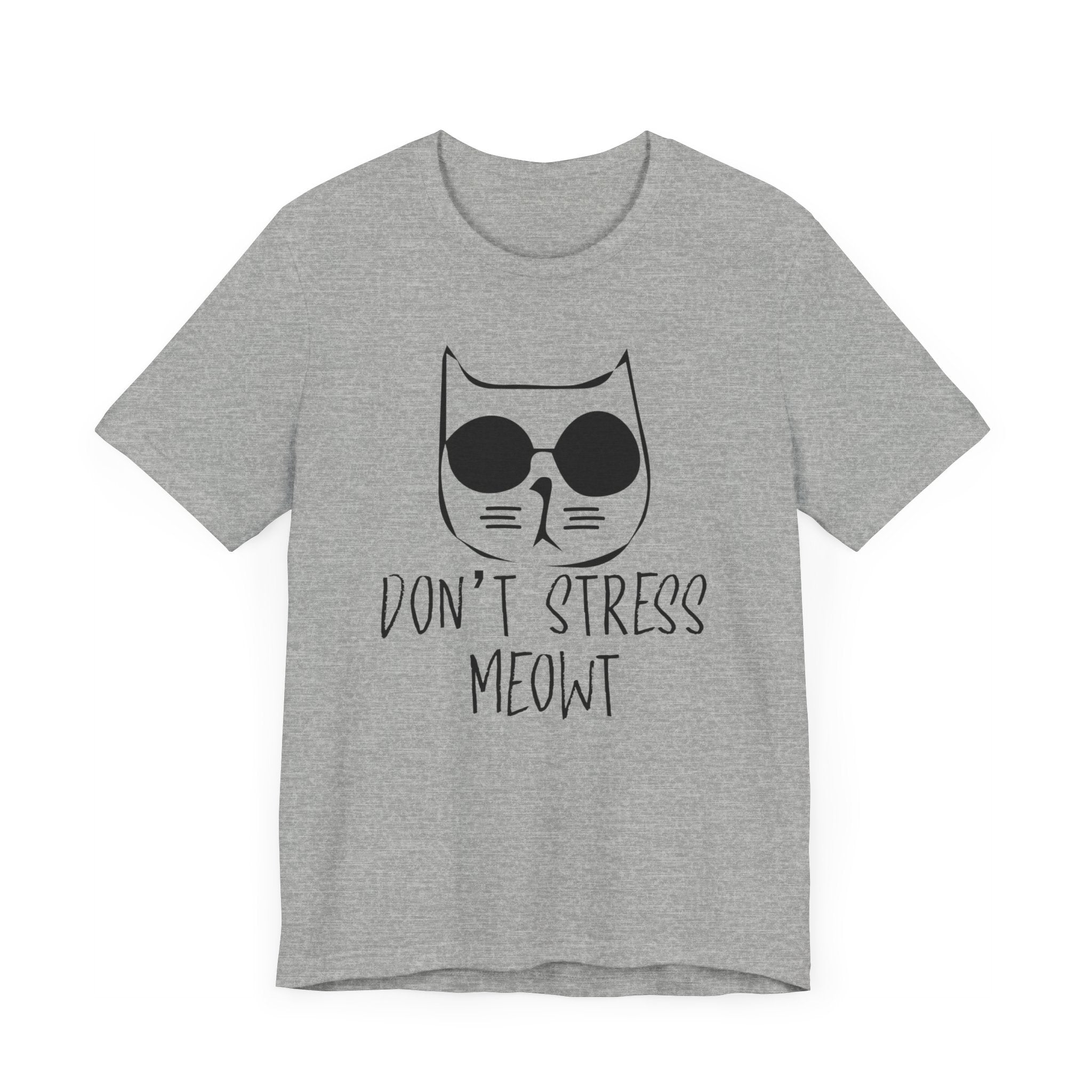 Don't Stress Meowt T-shirt, Cat Lover Tshirt, Pet Shirt, Animal Unisex Shirt, Crewneck Shirt, Short Sleeve Tee, Gift for Him, Gift for Her