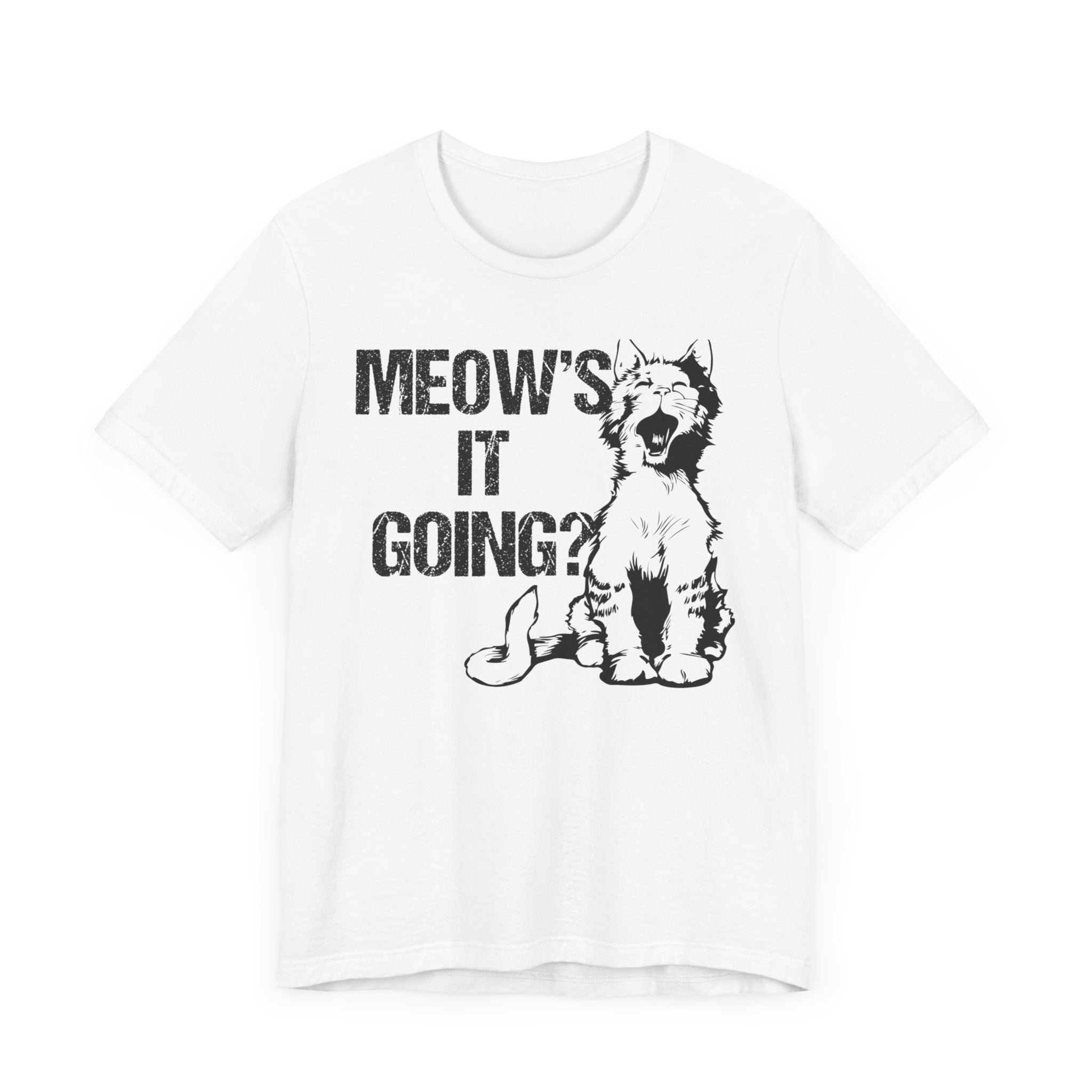 Meow's It's Going T-shirt, Cat Lover Tshirt, Animal Shirt, Pet Unisex Shirt, Crewneck Shirt, Short Sleeve Tee, Gift for Him, Gift for Her