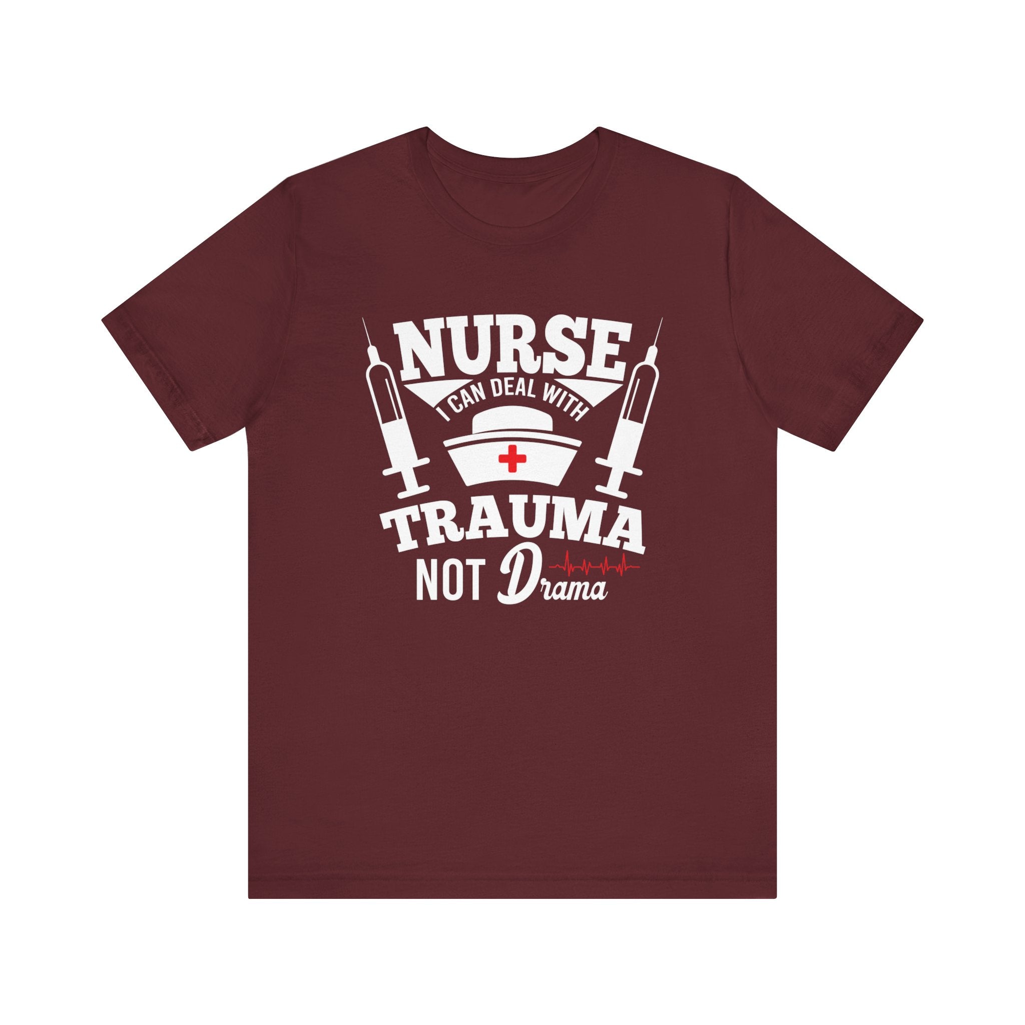 Nurse I Can Deal With Trauma Not Drama T-shirt, Funny Tshirt, Doctor Shirt, Unisex Shirt, Crewneck Shirt, Short Sleeve Tee, Gift for Her