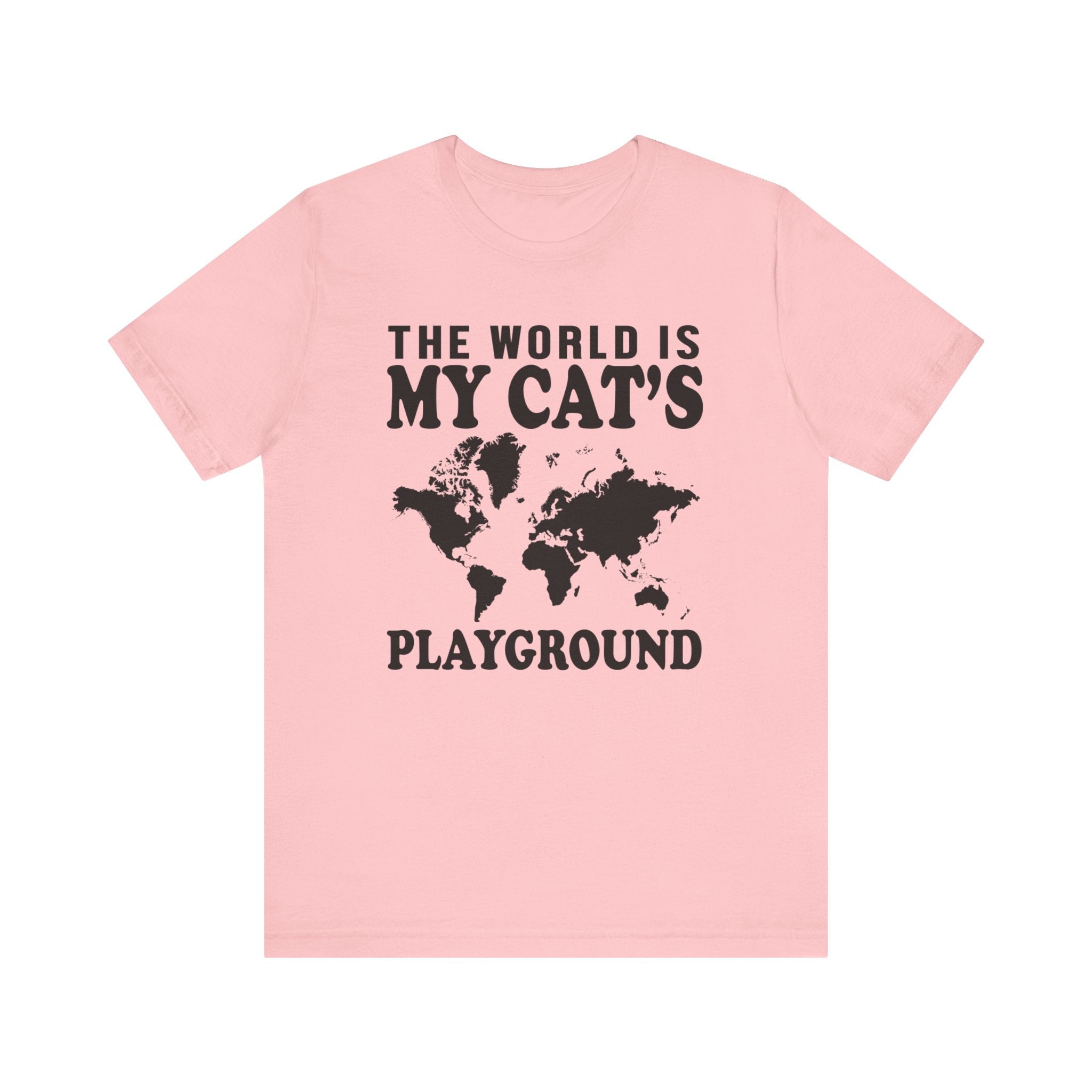 The World Is My Cat's Playground T-shirt, Cat Tshirt, Pet Shirt, Unisex Shirt, Crewneck Shirt, Short Sleeve Tee, Gift for Him, Gift for Her