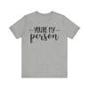 YOU'RE MY Person T-shirt, Unisex T-shirt, Short Sleeve Tee, Lover Tee, Love Tshirt, Couple Shirt, Gift for Him, Gift for Her