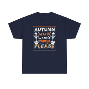 Autumn Leaves and Pumpkins Please T-Shirt - Fall Harvest Tee