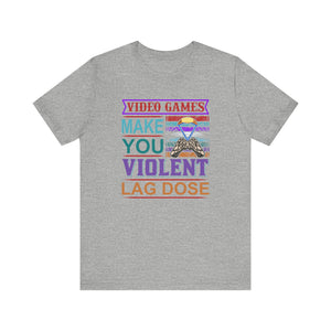 Video Games Make You Voilent T-shirt, Gamer Tshirt, Unisex Shirt, Crewneck Shirt, Short Sleeve Tee, Gift for Him, Gift for Her