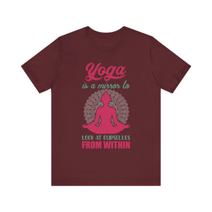 Yoga Is A Mirror T-shirt, Yoga Day Tshirt, Meditation Shirt, Yoga Unisex Shirt, Crewneck Shirt, Short Sleeve Tee, Gift for Him, Gift for Her