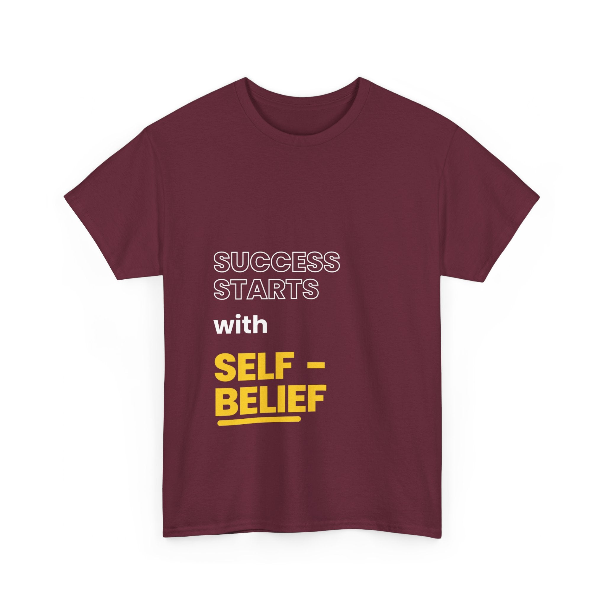 Success Starts with Self-Belief, Motivational Shirt, Inspirational Tee, Empowering Apparel.