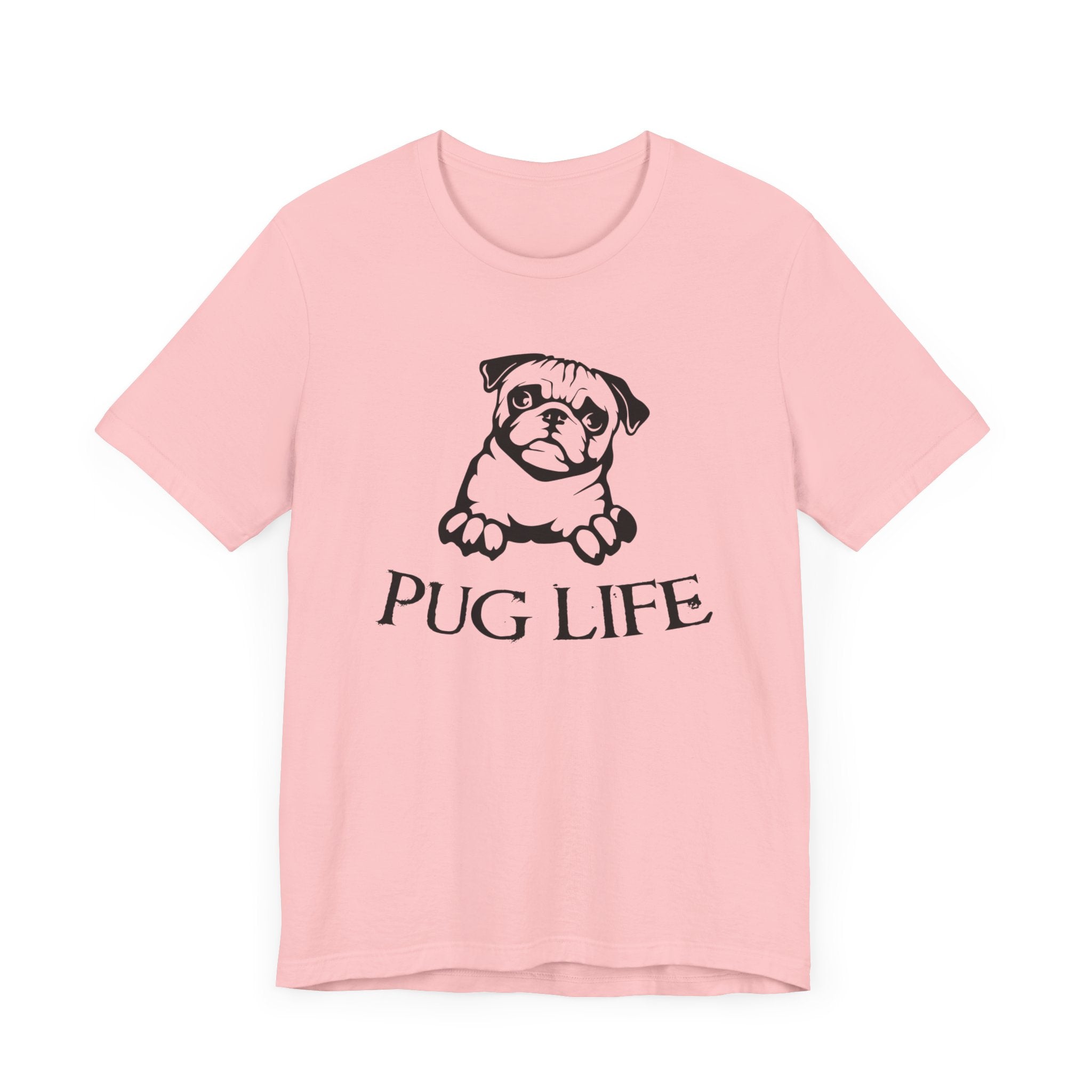 Pug Life T-shirt, Animal Love Tshirt, Dog Lover Shirt, Pet Shirt, Crewneck Shirt, Short Sleeve Tee, Gift for Him, Gift for Her