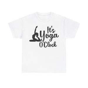 It's Yoga O'Clock T-Shirt | Yoga Lover Tee | Time to Relax | Zen Meditation Shirt