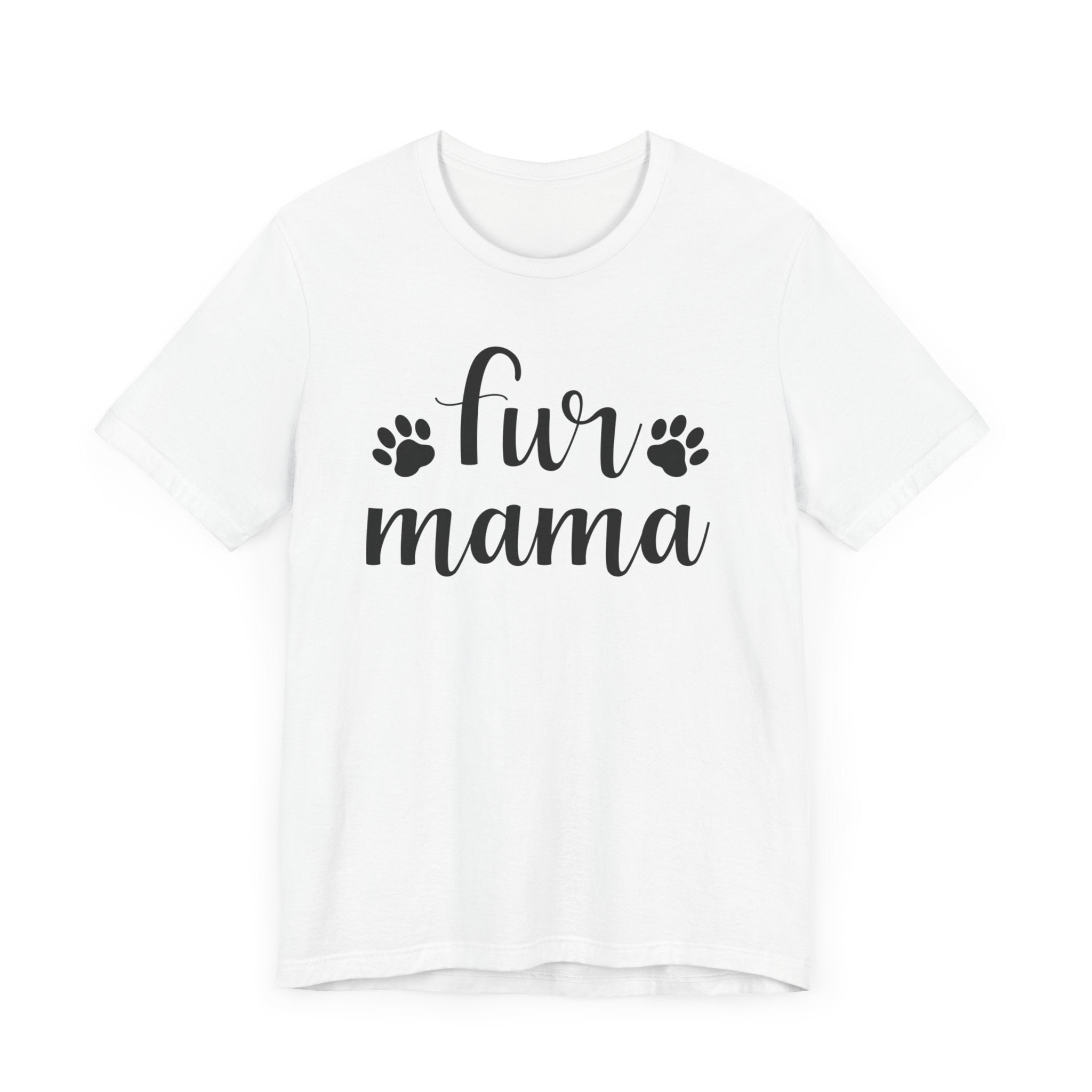 Fur Mama T-shirt, Dog Paw Tshirt, Animal Lover Shirt, Dog Lover Unisex Shirt, Crewneck Shirt, Short Sleeve Tee, Gift for Him, Gift for Her