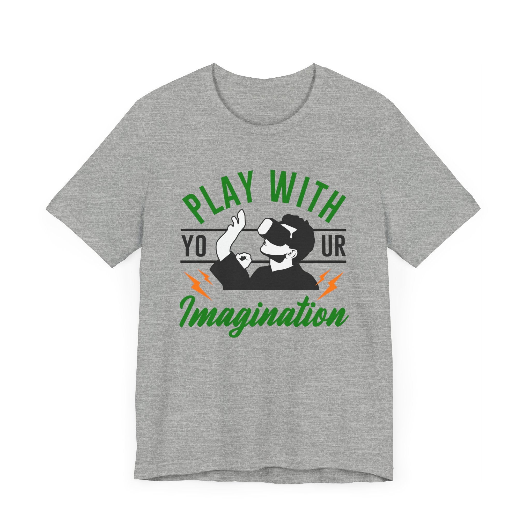 Play With Your Imagination T-shirt, Funny Tshirt, Positive Shirt, Unisex Shirt, Crewneck Shirt, Short Sleeve Tee, Gift for Him, Gift for Her