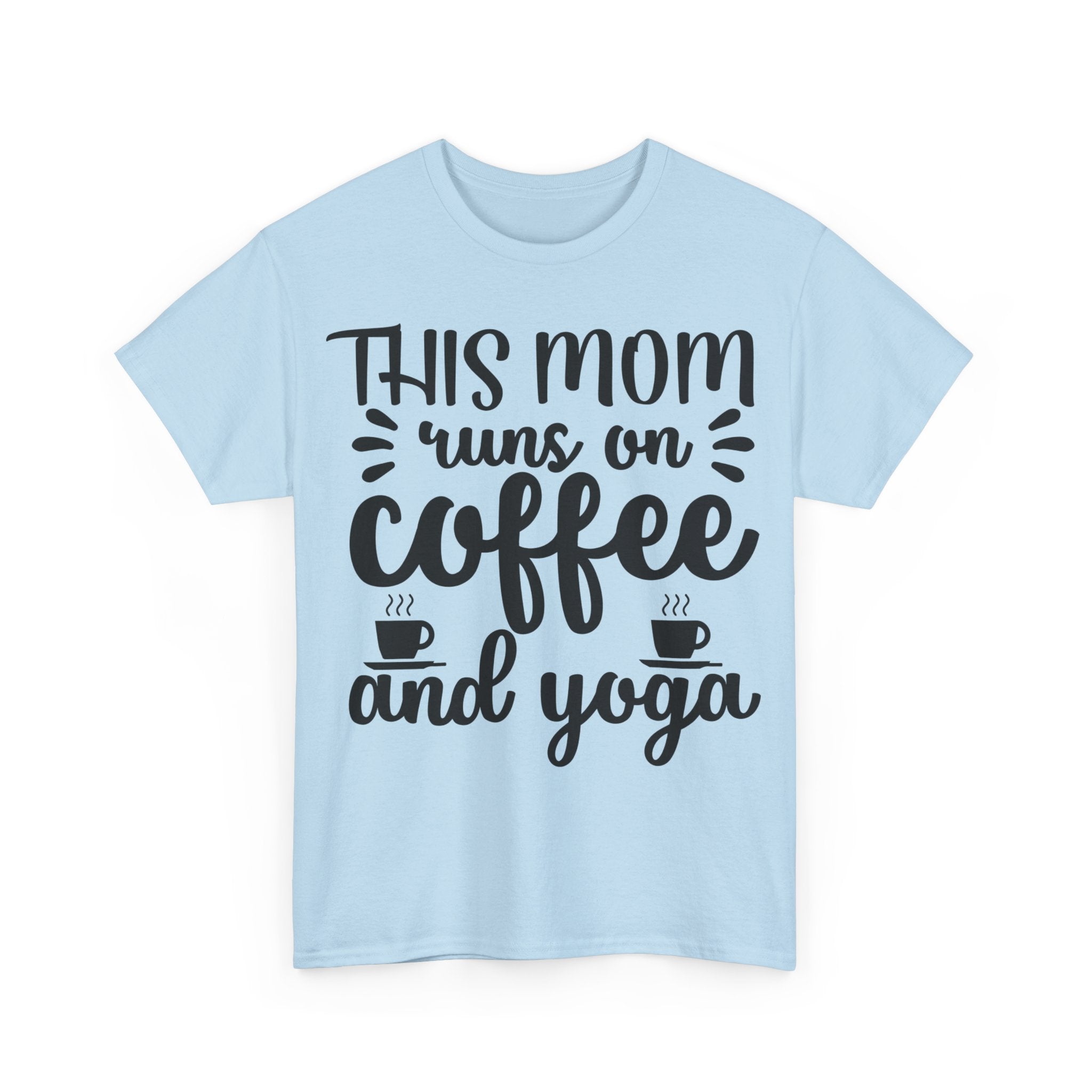 This Mom Runs on Coffee and Yoga T-Shirt | Funny Mom Tee | Yoga Lover Shirt | Mother's Day Gift