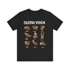 Sloth Yoga T-shirt, Yoga Tshirt, Sloth Lover Shirt, Animal Unisex Shirt, Pet Crewneck Shirt, Short Sleeve Tee, Gift for Him, Gift for Her