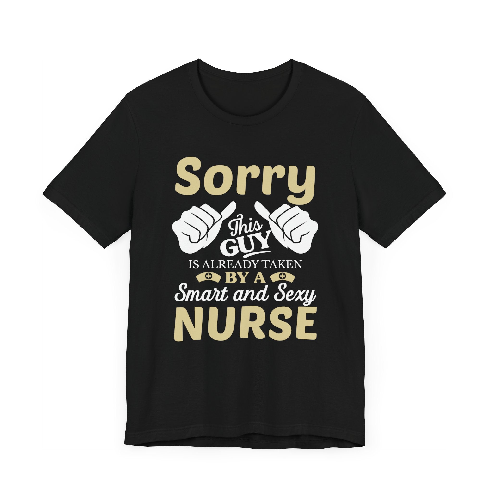 Sorry This Guy Is Already Taken T-shirt, Guy Tshirt, Nurse Shirt, Doctor Unisex Shirt, Crewneck Shirt, Short Sleeve Tee, Gift for Him