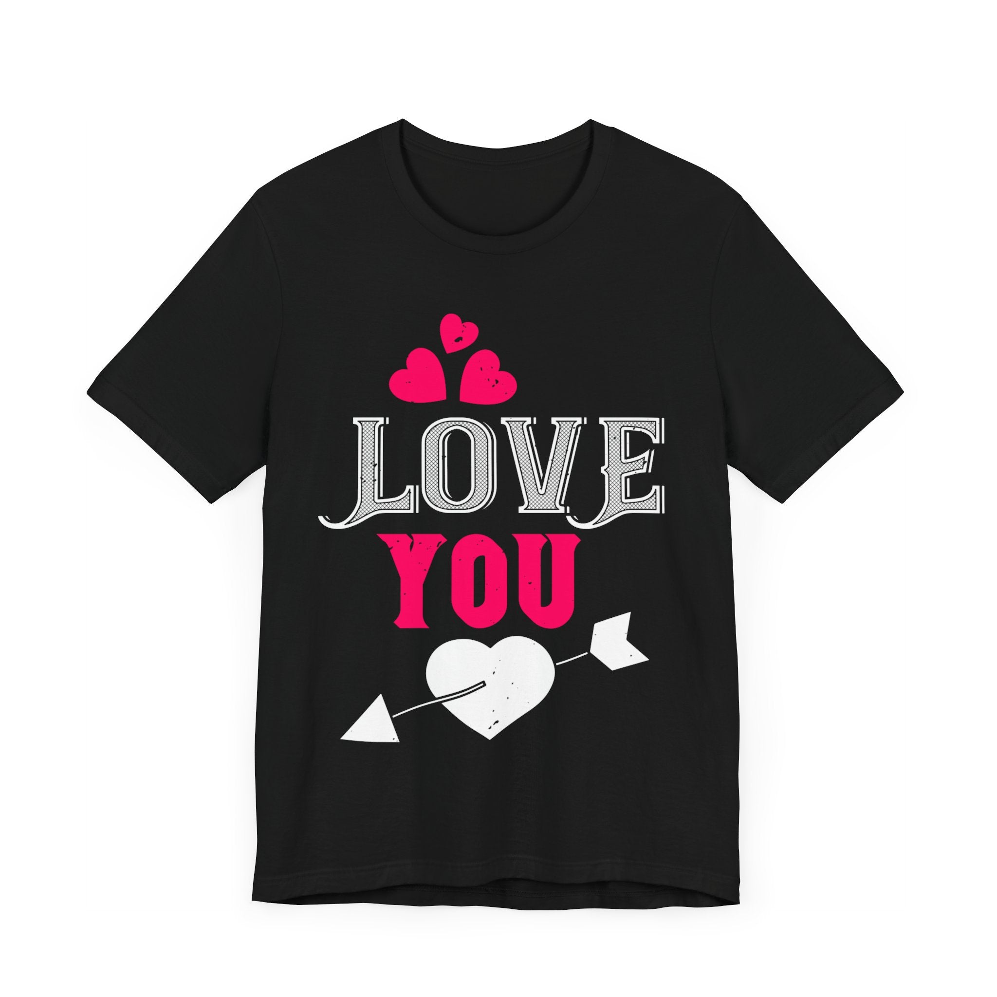 Love You - Simple and Heartfelt T-shirt Expression - Unisex Jersey Short Sleeve Tee