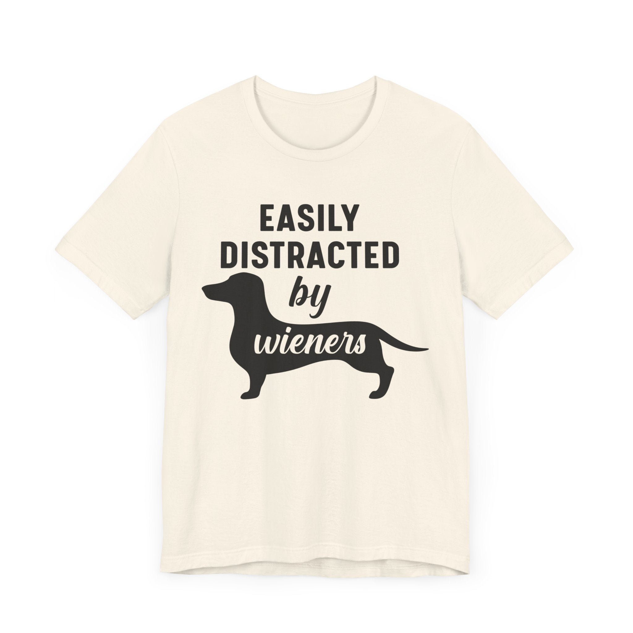 Easily Distracted By Wieners T-shirt, Dog Tshirt, Pet Shirt, Unisex Shirt, Crewneck Shirt, Short Sleeve Tee, Gift for Him, Gift for Her