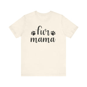 Fur Mama T-shirt, Dog Paw Tshirt, Animal Lover Shirt, Dog Lover Unisex Shirt, Crewneck Shirt, Short Sleeve Tee, Gift for Him, Gift for Her