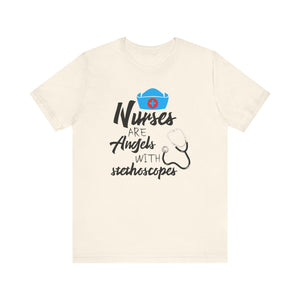 Nurses Are The Angles T-shirt, Nurse Tshirt, Inspirational Shirt, Unisex Shirt, Crewneck Shirt, Short Sleeve Tee, Gift for Him, Gift for Her