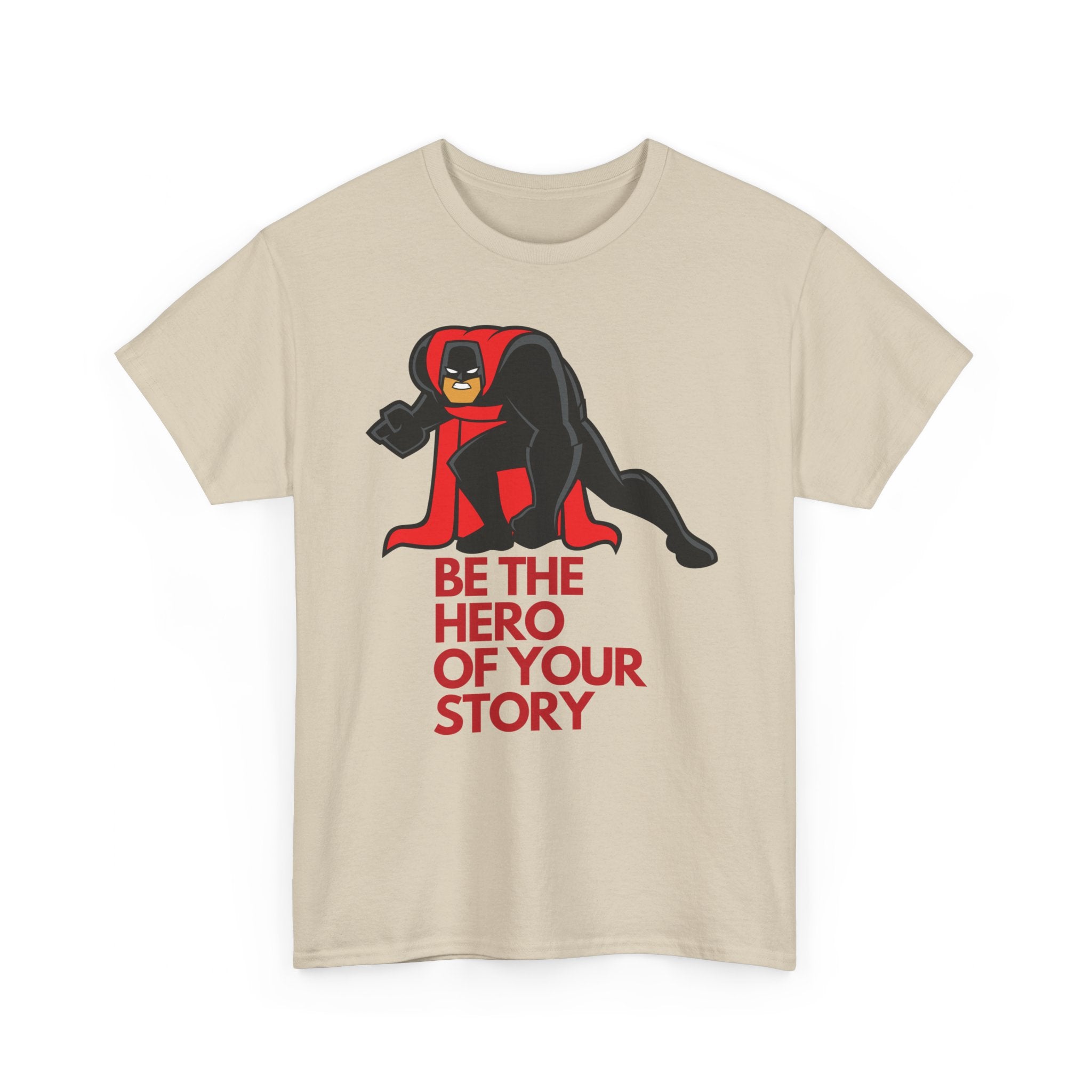 Be the Hero, Your Story, Motivational Shirt, Inspirational Tee, Empowering Apparel.