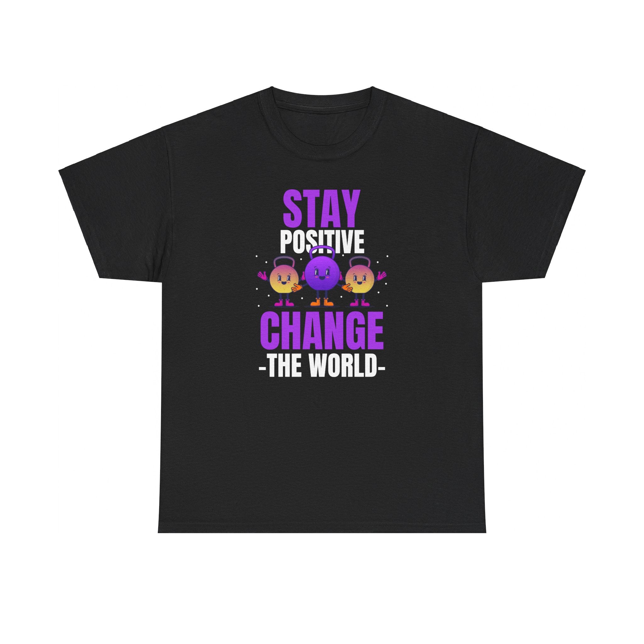 Stay Positive, Change the World, Motivational Shirt, Inspirational Tee, Empowering Apparel.