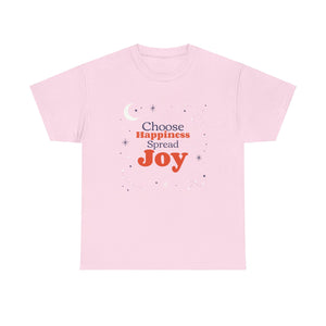 Choose Happiness, Spread Joy, Motivational Shirt, Inspirational Tee, Empowering Apparel.