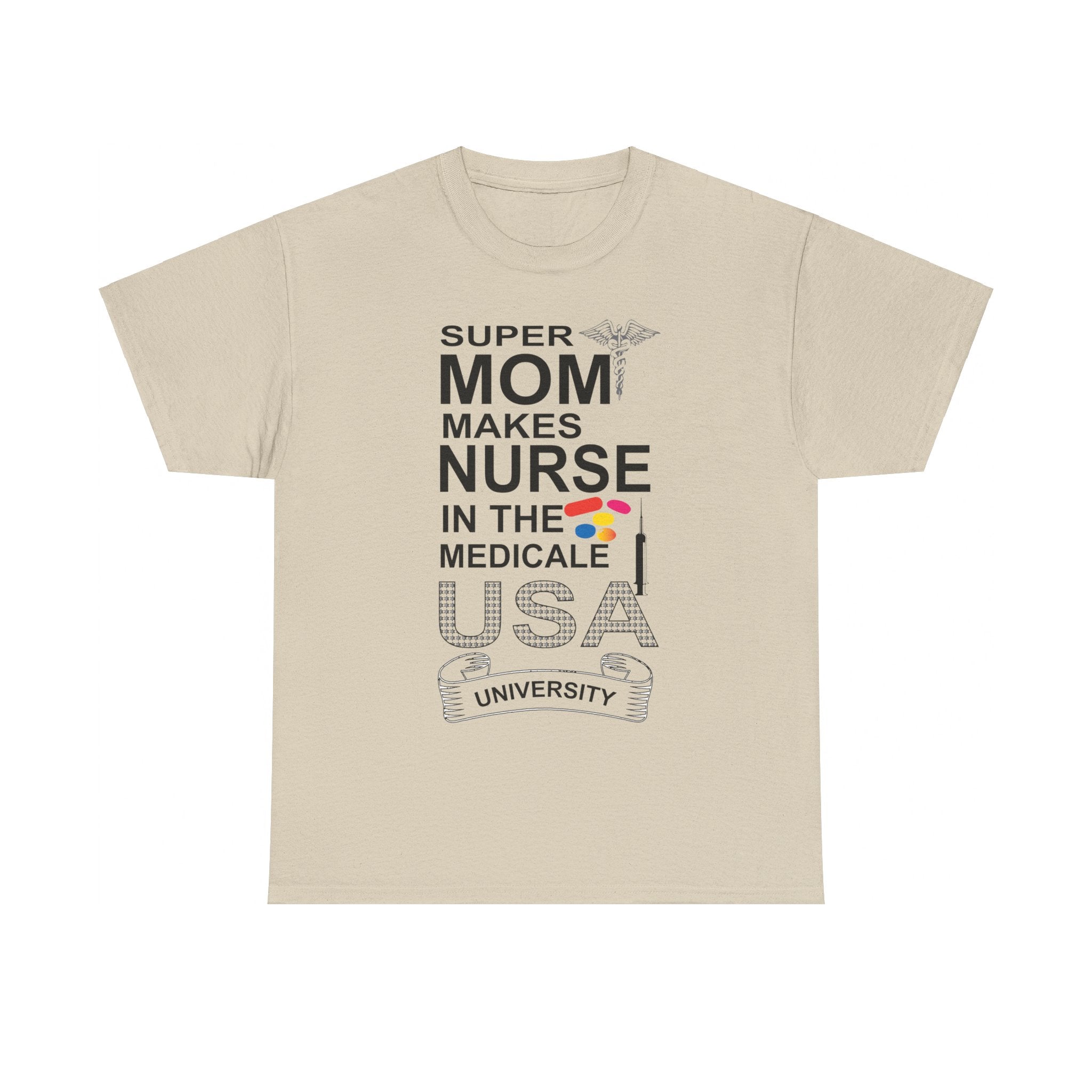 Super Mom: Raising Nurses in the Medicale USA' T-shirt | Proud Mom Tee