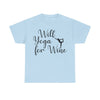 Will Yoga for Wine T-Shirt | Funny Wine Lover Tee | Yoga and Wine Shirt | Relaxation and Vino