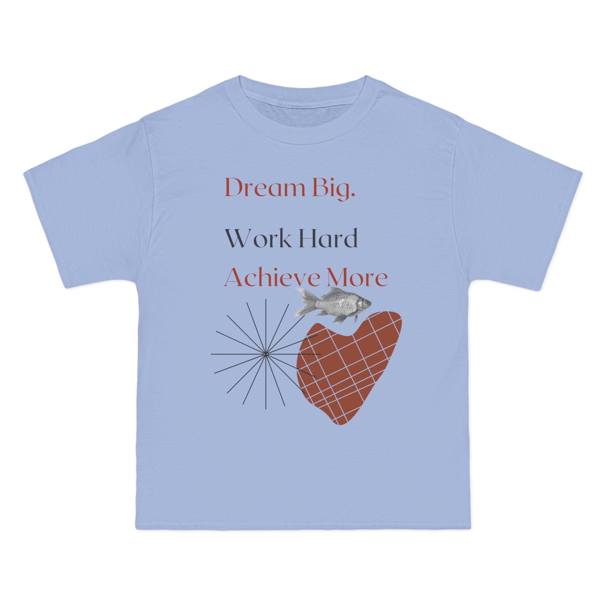 Dream Big Shirt, Work Hard shirt, Achieve More, Motivational Shirt, Inspirational Tee, Empowering Apparel.