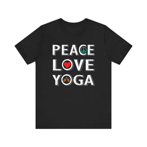 Peace Love Yoga T-shirt, Yoga Tshirt, Meditation Shirt, Peace Unisex Shirt, Crewneck Shirt, Short Sleeve Tee, Gift for Him, Gift for Her