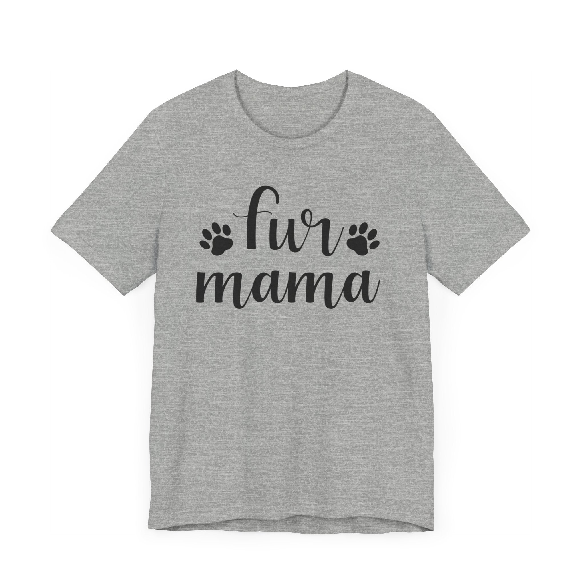 Fur Mama T-shirt, Dog Paw Tshirt, Animal Lover Shirt, Dog Lover Unisex Shirt, Crewneck Shirt, Short Sleeve Tee, Gift for Him, Gift for Her