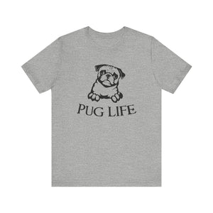 Pug Life T-shirt, Animal Love Tshirt, Dog Lover Shirt, Pet Shirt, Crewneck Shirt, Short Sleeve Tee, Gift for Him, Gift for Her