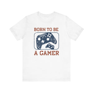 Born To Be A Gamer T-shirt, Gameboy Tshirt, Gamer Shirt, Game Lover Unisex Shirt, Gaming Crewneck Shirt, Short Sleeve Tee, Gift for Him