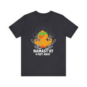 Namastay 4 Feet Away T-shirt, Social Distancing Tshirt, Unisex Shirt, Crewneck Shirt, Short Sleeve Tee, Gift for Him, Gift for Her