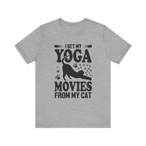 I Get My Yoga Moves From My Cat T-shirt, Cat Tshirt, Pet Shirt, Unisex Shirt, Crewneck Shirt, Short Sleeve Tee, Gift for Him, Gift for Her